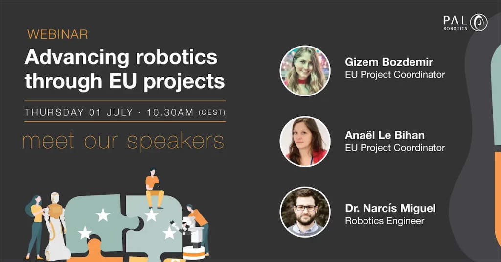 The 3 members of PAL Robotics who will host the webinar on advancing robotics through EU projects