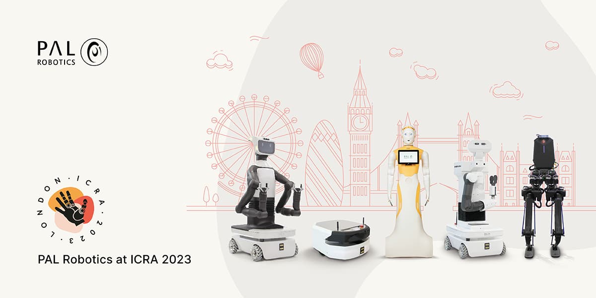 PAL Robotics' robotic solutions at the robotics conference ICRA 2023: the latest generation mobile manipulator TIAGo Pro, the AMR designed for professionals ARan, the AI social robot ARI, the collaborative robot TIAGo and the biped platform for research in advanced legged locomotion Kangaroo.